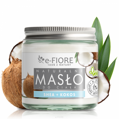 E-FIORE – Masło do ciała 100% Naturalne Shea Butter KOKOSOWE 120ml